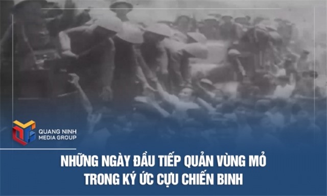 Những ngày đầu tiếp quản Vùng mỏ trong ký ức cựu chiến binh
