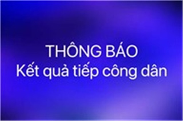 Thông báo kết quả tiếp công dân ngày 15 tháng 05 năm 2025 tại Trụ sở tiếp công dân của UBND thành phố Uông Bí