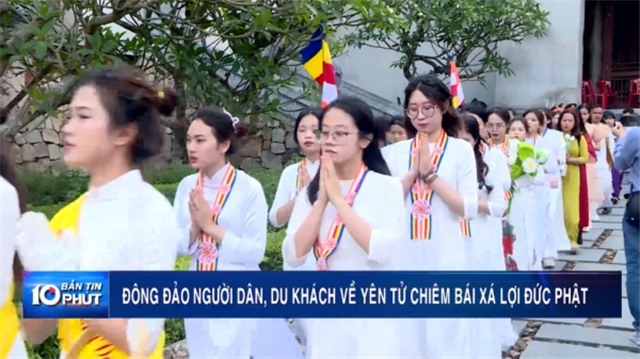 Đông đảo người dân, du khách về Yên Tử chiêm bái xá lợi Đức Phật