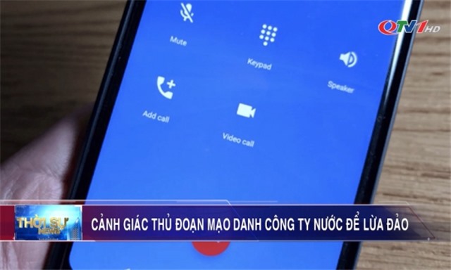 Cảnh giác thủ đoạn mạo danh công ty cấp nước để lừa đảo