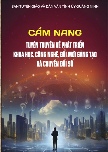 Cẩm nang tuyên truyền về phát triển khoa học, công nghệ, đổi mới sáng tạo và chuyển đổi số 