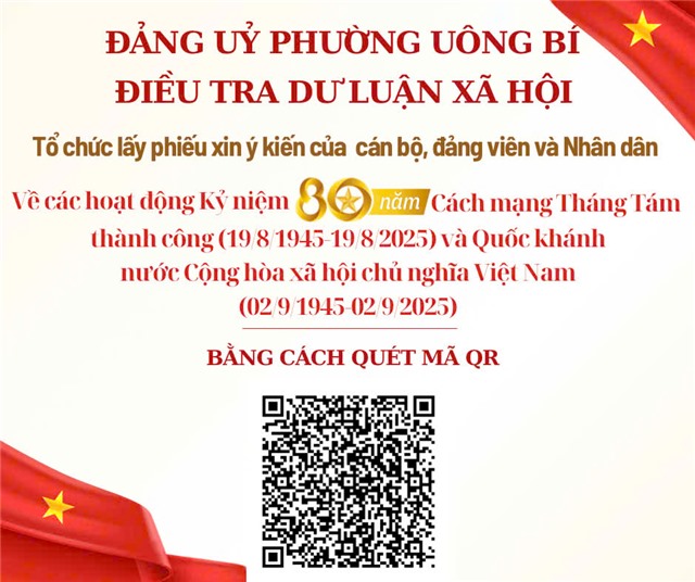 Tổ chức lấy phiếu xin ý kiến của cán bộ, đảng viên và Nhân dân về các hoạt động kỷ niệm 80 năm Cách mạng Tháng Tám thành công và Quốc khánh nước Cộng hòa xã hội chủ nghĩa Việt Nam