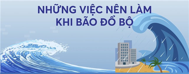Infographics: Những việc nên làm khi bão đổ bộ