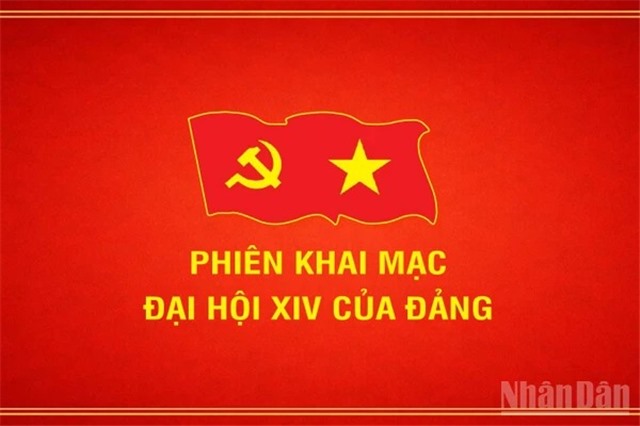 [Infographic] Phiên khai mạc Đại hội đại biểu toàn quốc lần thứ XIV của Đảng
