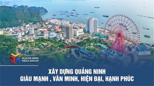 Xây dựng Quảng Ninh giàu mạnh, văn minh, hiện đại, hạnh phúc