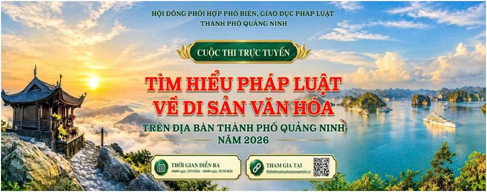 Cuộc thi trực tuyến Tìm hiểu pháp luật về di sản văn hóa trên địa bàn thành phố Quảng Ninh 