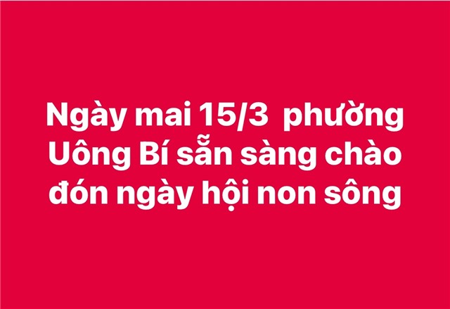 Ngày mai 15/3 phường Uông Bí sẵn sàng chào đón ngày hội non sông