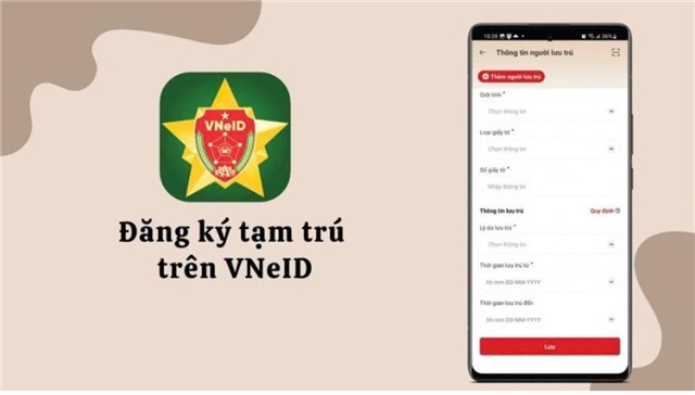 HƯỚNG DẪN ĐĂNG KÝ TẠM TRÚ TRÊN VNEID TRÁNH NGUY CƠ BỊ XỬ PHẠT HÀNH CHÍNH