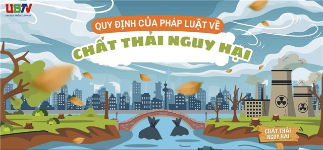 TUÂN THỦ CÁC QUY ĐỊNH CỦA PHÁP LUẬT VỀ CHẤT THẢI NGUY HẠI