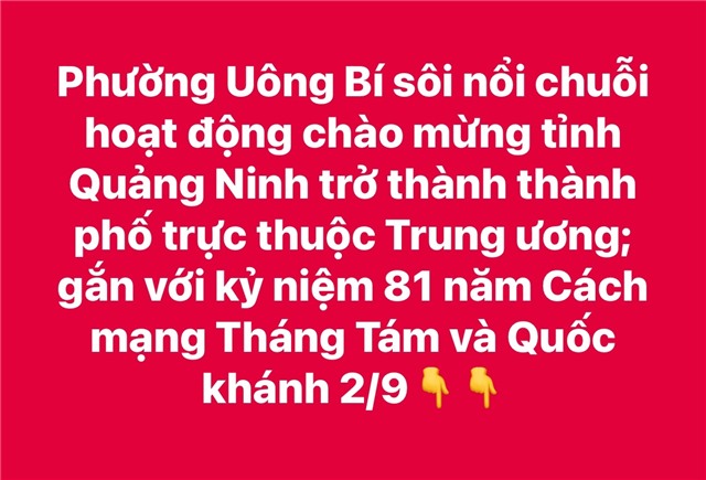 Phường Uông Bí sôi nổi chuỗi hoạt động chào mừng tỉnh Quảng Ninh trở thành thành phố trực thuộc Trung ương; gắn với kỷ niệm 81 năm Cách mạng Tháng Tám và Quốc khánh 2/9