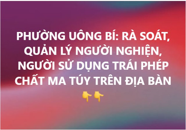 PHƯỜNG UÔNG BÍ: RÀ SOÁT, QUẢN LÝ NGƯỜI NGHIỆN, NGƯỜI SỬ DỤNG TRÁI PHÉP CHẤT MA TÚY TRÊN ĐỊA BÀN